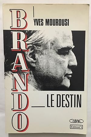 Seller image for Brando le destin for sale by librairie philippe arnaiz