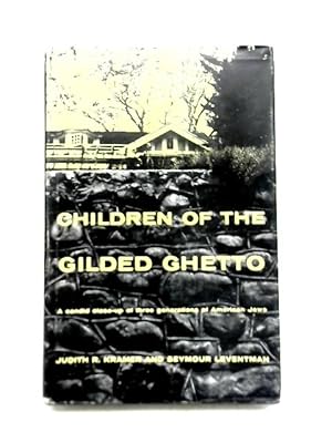 Seller image for Children of The Gilded Ghetto for sale by World of Rare Books