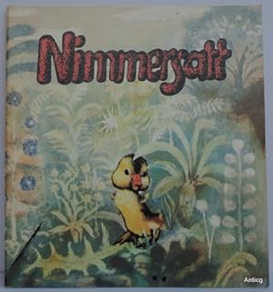 Seller image for Nimmersatt. Ein Mrchen. Mit Illustrationen von Hans-Dieter Schwarz. [Aus dem Bulgarischen bertragen]. for sale by Antiquariat Gntheroth