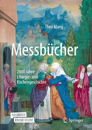 Seller image for Messbcher : 2000 Jahre Liturgie- und Kirchengeschichte for sale by AHA-BUCH GmbH