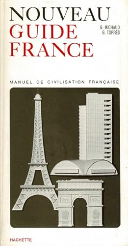 Seller image for Nouveau guide Frane ; manuel de civilisation francaise for sale by Schueling Buchkurier