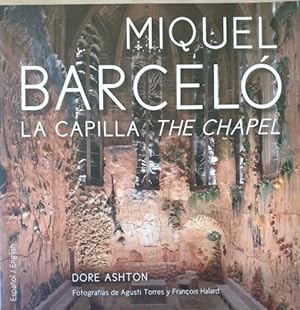 MIQUEL BARCELO. LA CAPILLA - THE CHAPEL.