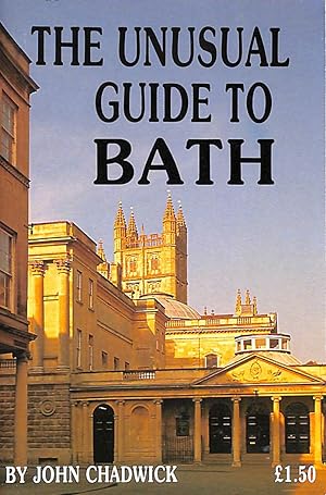 Seller image for The Unusual Guide to Bath for sale by M Godding Books Ltd