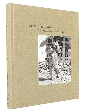 A Letter from Japan : The Photographs of John Swope : Katalogbuch anlässlich der gleichnamigen Au...