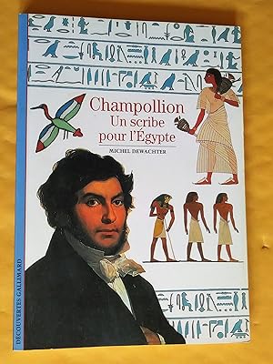 Seller image for Champollion : Un scribe pour l'Egypte for sale by Claudine Bouvier