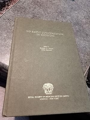 Immagine del venditore per No Fault Compensation in Medicine: The Proceedings of a Joint Meeting of the Royal Society of Medicine and the British Medical Association Held at 1 Wimpole Street, London W1M 8AE on 12-13 Jan 1989 venduto da SGOIS