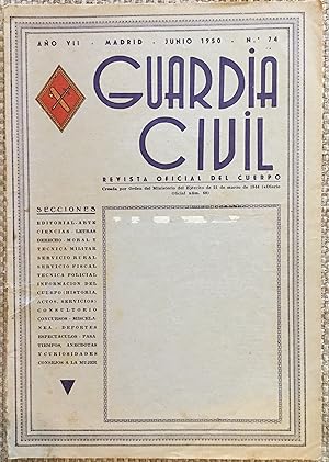 Guardia Civil - Revista Oficial Del Cuerpo Año V I I - Enero 1950 Nº 74