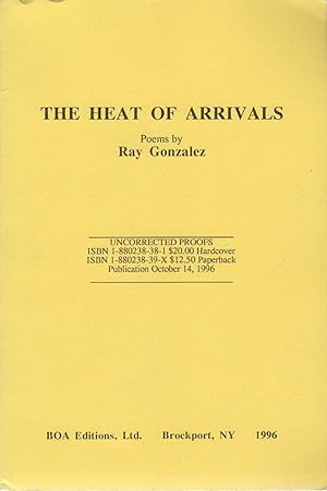 Seller image for THE HEAT OF ARRIVALS for sale by Brian Cassidy Books at Type Punch Matrix