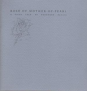 ROSE OF MOTHER-OF-PEARL: A Fairy Tale