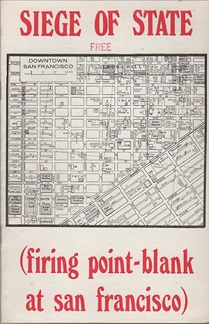 SIEGE OF STATE (Firing Point-Blank at San Francisco)