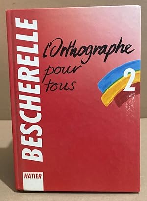 Seller image for L'Orthographe pour tous for sale by librairie philippe arnaiz
