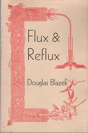 Seller image for FLUX & REFLUX: Journies in a Magical Fluid for sale by Brian Cassidy Books at Type Punch Matrix