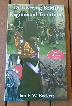 Discovering British Regimental Traditions. Second edition. (Shire Discovering)