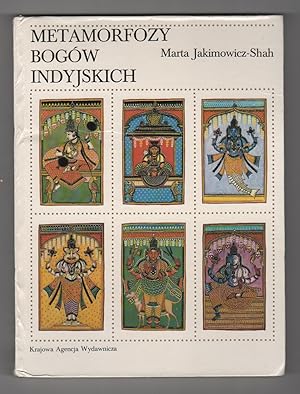 Seller image for METAMORFOZY BOGOW INDYJSKICH [METAMORPHOSES OF INDIAN GODS] for sale by Brian Cassidy Books at Type Punch Matrix