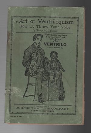 ART OF VENTRILOQUISM: How to Throw Your Voice