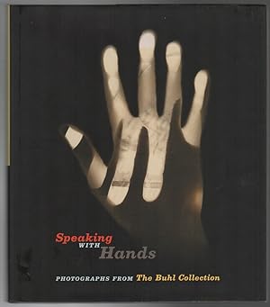 Bild des Verkufers fr SPEAKING WITH HANDS: Photographs from The Buhl Collection zum Verkauf von Brian Cassidy Books at Type Punch Matrix