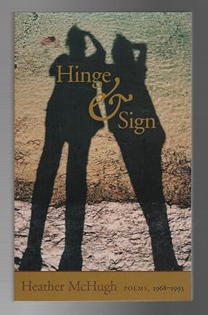 Image du vendeur pour HINGE & SIGN: Poems 1968-1993 mis en vente par Brian Cassidy Books at Type Punch Matrix