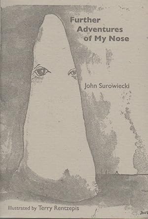Imagen del vendedor de FURTHER ADVENTURES OF MY NOSE [24 Caprices] a la venta por Brian Cassidy Books at Type Punch Matrix