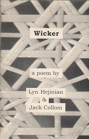 Image du vendeur pour WICKER: A Collaborative Poem mis en vente par Brian Cassidy Books at Type Punch Matrix