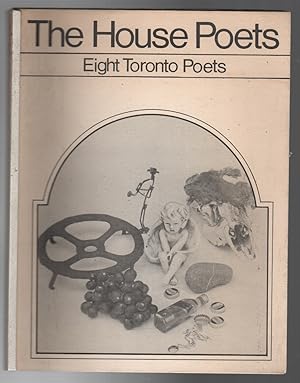 Imagen del vendedor de THE HOUSE POETS: Eight Toronto Poets a la venta por Brian Cassidy Books at Type Punch Matrix