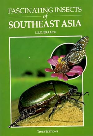 Bild des Verkufers fr Fascinating Insects of Southeast Asia zum Verkauf von PEMBERLEY NATURAL HISTORY BOOKS BA, ABA