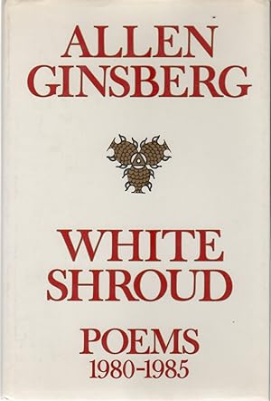 Image du vendeur pour WHITE SHROUD: Poems 1980-1985 mis en vente par Brian Cassidy Books at Type Punch Matrix
