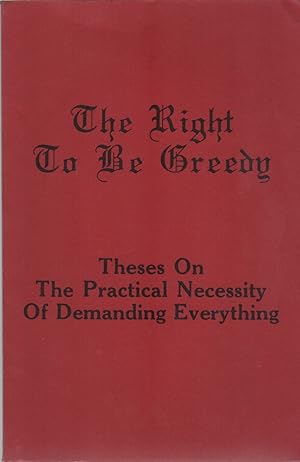 THE RIGHT TO BE GREEDY