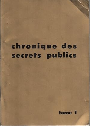 CHRONIQUE DES SECRETS PUBLICS: Rédigée par des membres du Centre de Recherche sur la Question Soc...