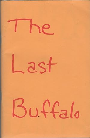 Seller image for BUFFALO STAMPS 7; The Last Buffalo [Cover Title] for sale by Brian Cassidy Books at Type Punch Matrix