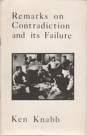 REMARKS ON CONTRADICTION AND ITS FAILURE