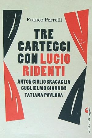 Bild des Verkufers fr Tre carteggi con Lucio Ridenti zum Verkauf von Librodifaccia