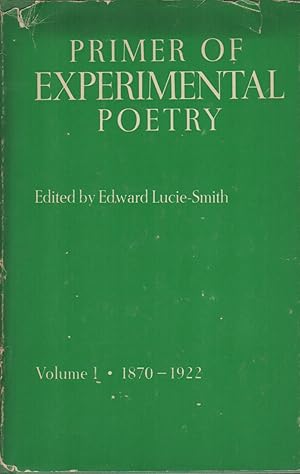 Image du vendeur pour PRIMER OF EXPERIMENTAL POETRY 1: 1870-1922 mis en vente par Brian Cassidy Books at Type Punch Matrix