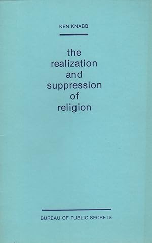 Imagen del vendedor de THE REALIZATION AND SUPPRESSION OF RELIGION a la venta por Brian Cassidy Books at Type Punch Matrix