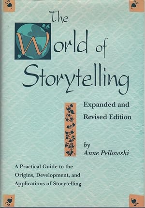 THE WORLD OF STORYTELLING: Expanded and Revised Edition