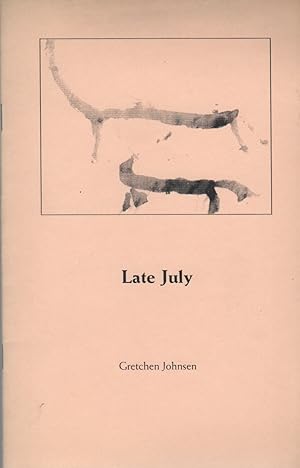 Seller image for LATE JULY for sale by Brian Cassidy Books at Type Punch Matrix