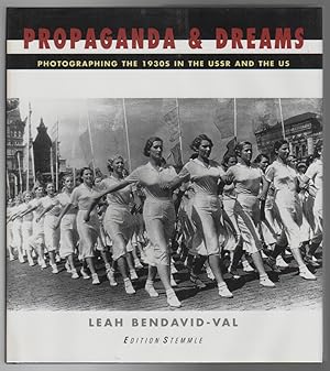 Seller image for PROPAGANDA & DREAMS: Photographing the 1930s in the USSR and the US for sale by Brian Cassidy Books at Type Punch Matrix
