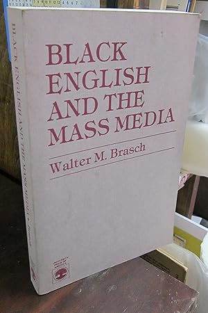 Imagen del vendedor de Black English and the Mass Media a la venta por Atlantic Bookshop