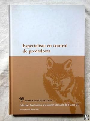 Seller image for ESPECIALISTA EN CONTROL DE PREDADORES for sale by Librera Maestro Gozalbo