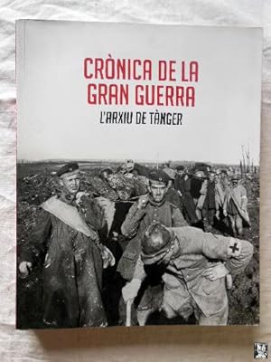 CRONICA DE LA GRAN GUERRA L'ARXIU DE TANGER