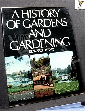 A History of Gardens and Gardening