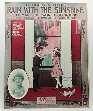Immagine del venditore per IT TAKES A LITTLE RAIN WITH THE SUNSHINE TO MAKE THE WORLD GO ROUND venduto da Rose City Books