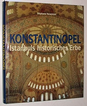 Bild des Verkufers fr Konstantinopel. Istanbuls historisches Erbe. zum Verkauf von Versandantiquariat Kerstin Daras