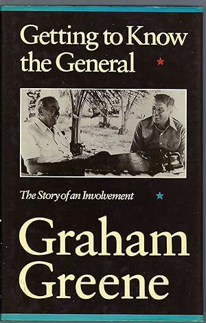 Getting to Know the General The Story of an Involvement