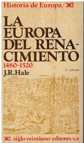 Seller image for LA EUROPA DEL RENACIMIENTO (1480-1520). Con firma del anterior propietario. Trad. Ramn Cotarelo. for sale by angeles sancha libros
