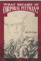 Seller image for WHAT BECAME OF CORPORAL PITTMAN? for sale by Harry E Bagley Books Ltd