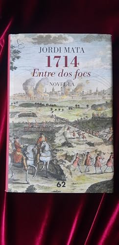 Seller image for 1714. Entre dos focs for sale by Llibreria Fnix