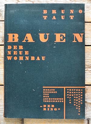 "Bauen. Der Neue Wohnbau. Herausgegeben von der Architekten Vereinigung "Der Ring". 6. bis 10. Ts...