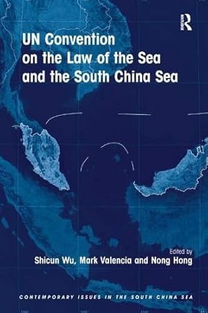 Seller image for UN Convention on the Law of the Sea and the South China Sea (Contemporary Issues in the South China Sea) for sale by WeBuyBooks