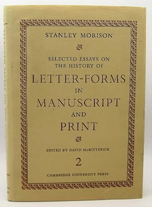 Seller image for Stanley Morrison: Selected Essays on History of Letter-Forms in Manuscript and Print Vol 2 for sale by Ivy Ridge Books/Scott Cranin