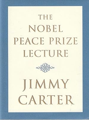Seller image for Nobel Peace Prize Lecture; Delivered in Oslo on the 10th December 2002 for sale by Toadlily Books